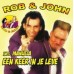 Rob & John - Een Keer In Je Leven