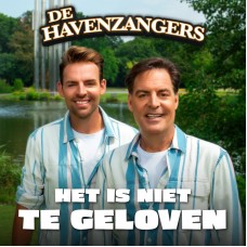 Havenzangers - Het Is Niet Te Geloven