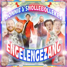 Donnie & Snollebollekes - Engelengezang