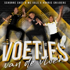 Schorre Chef & MC Vals X Harrie Snijders - Voetjes Van De Vloer