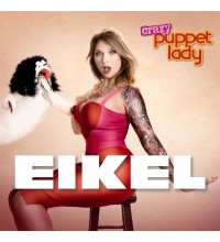 Crazy Puppet Lady - Eikel