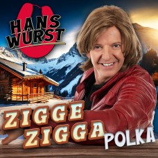 Hans Würst - Zigge Zagge Polka