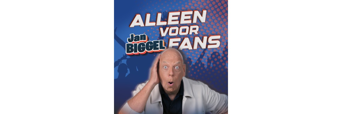 Jan Biggel - Alleen Voor Fans