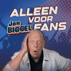 Jan Biggel - Alleen Voor Fans 