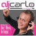 DJ Carlo - Don't Worry Be Happy